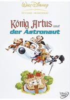 K&ouml;nig Artus und der Astronaut
