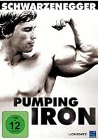 Arnold Schwarzenegger - Pumping Iron