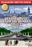 Deutschland bevor die Bomben fielen