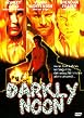 Darkly Noon