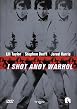 I Shot Andy Warhol