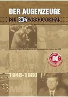 Der Augenzeuge - Die DEFA Wochenschau