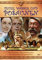 Feuer, Wasser und Posaunen