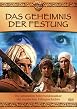 Das Geheimnis der Festung