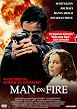 Man on Fire - Nichts brennt hei&szlig;er als die Rache