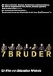 7 Br&uuml;der