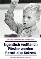 Eigentlich wollte ich F&ouml;rster werden - Bernd aus Golzow