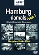 Hamburg damals - Folge 1 - Die Jahre 1950-1954