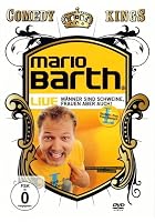 Mario Barth - M&auml;nner sind Schweine, Frauen aber auch!