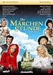 Die ProSieben M&auml;rchenstunde - Volume 1