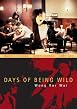 Days Of Being Wild