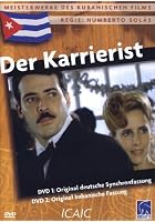 Meisterwerke des kubanischen Films: Der Karrierist