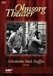 Ohnsorg Theater - S&ouml;benteihn Sack Kaffee