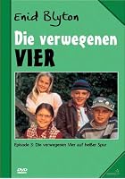 Enid Blyton - Die verwegenen Vier - Episode 2 - Die verwegenen Vier bew&auml;hren sich