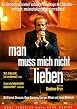Man muss mich nicht lieben
