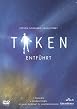 Taken - Entf&uuml;hrt