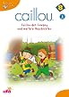 Caillou 08 - Caillou der Cowboy und weitere Geschichten