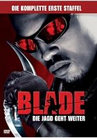 Blade - Die Jagd geht weiter - Staffel 1