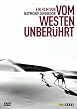 Vom Westen unber&uuml;hrt
