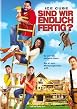 Sind wir endlich fertig?