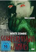 White Zombie - Schreckenshaus der Zombies