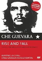Ch&eacute; Guevara - Aufstieg und Fall eines gro&szlig;en Revolution&auml;rs