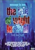 The Isle of Wight Festival - The Movie
