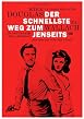 Der schnellste Weg zum Jenseits