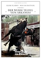 Der wei&szlig;e Teufel von Arkansas