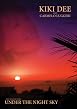 Kiki Dee And Carmelo Luggeri - Under The Night Sky - Live