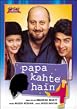 Papa Kahte Hain