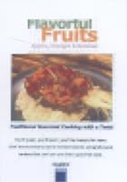 Gourmet Cooking - Flavourful Fruits
