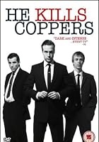 He Kills Coppers