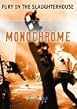 Fury In The Slaughterhouse - Monochrome