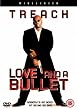 Love And A Bullet