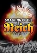 The Smashing Of The Reich
