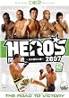 Hero's 2007: Vol.1 - The Road To Victory