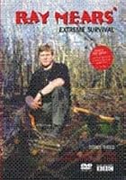 Ray Mears Extreme Survival - Series 3