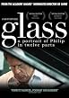 Glass - A Portrait of Philip in Twelve Parts