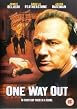 One Way Out