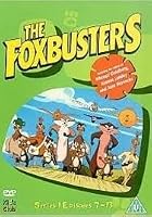 The Foxbusters - Series 1 - Episodes 7 To 13