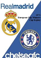 Chelsea v Real Madrid - 1971 UEFA Cup Winners' Cup Replay