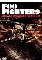 Foo Fighters - Live At Wembley Stadium