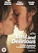 Lost And Delirious