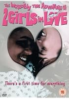 The Incredibly True Adventure Of Two Girls In Love