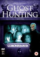 Ghost Hunting With Coronation Street