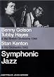 Tubby Hayes/Benny Golson/Stan Kenton - Symphonic Jazz