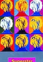 Superstar - The Life And Times Of Andy Warhol