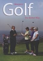 Women's Golf - The Better Way