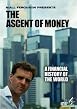 The Ascent Of Money